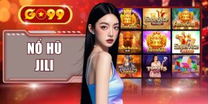 Nổ Hũ JILI - Hướng Dẫn Chơi & Top Game Quay Thưởng 2026