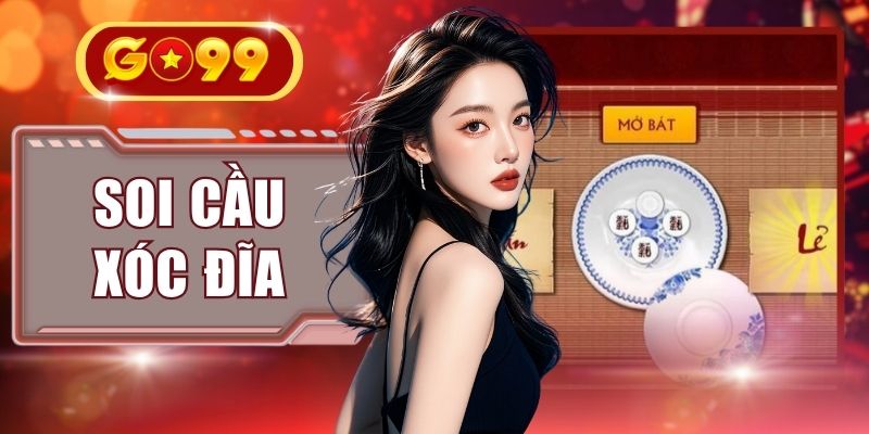 Soi Cầu Xóc Đĩa - 4 Sai Lầm Cần Tránh Khi Đặt Cược